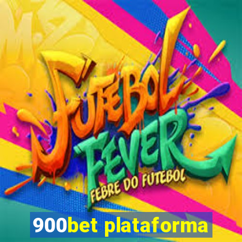 900bet plataforma